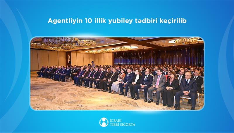 İcbari Tibbi Sığorta üzrə Dövlət Agentliyi 10 illik yubiley tədbiri keçirib